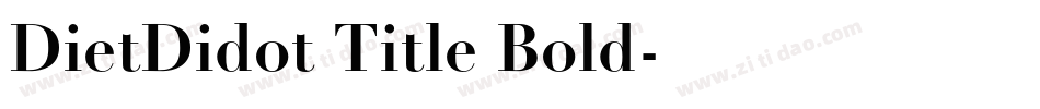 DietDidot Title Bold字体转换